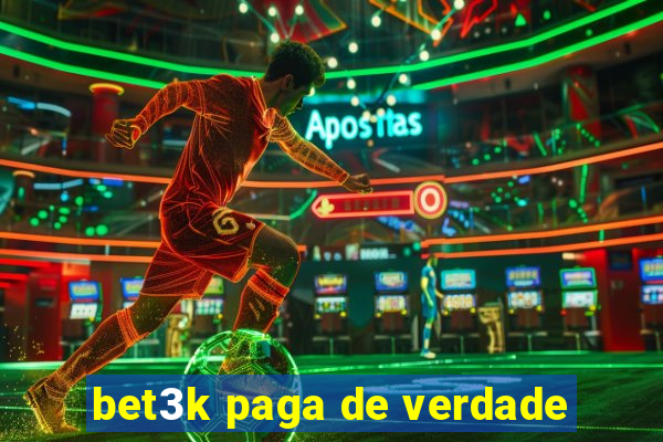 bet3k paga de verdade